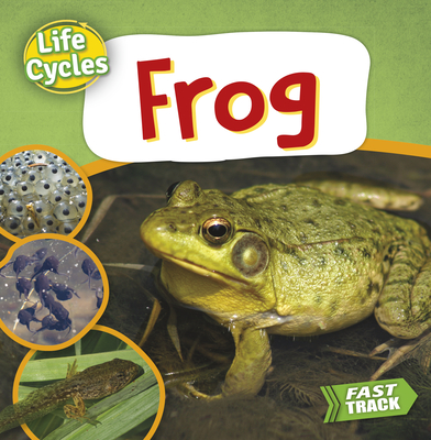 Frog (Life Cycles) Cover Image