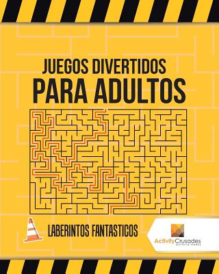 Juegos Divertidos Para Adultos: Laberintos Fantasticos Cover Image