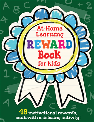 The At-Home Learning Reward Book for Kids: 48 Motivational Rewards, Each with a Coloring Activity! cover