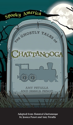 Ghostly Tales of Chattanooga Cover Image