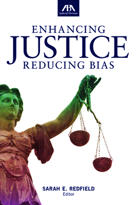Enhancing Justice: Reducing Bias