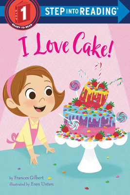 I Love Cake! (Step into Reading) (Used - Very Good)