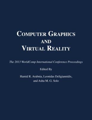 Computer Graphics and Virtual Reality (2013 Worldcomp International Conference Proceedings) Cover Image
