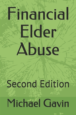 Financial Elder Abuse: Second Edition Cover Image