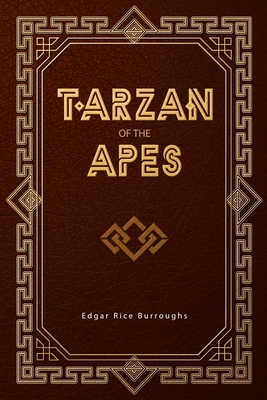 Tarzan of the Apes By Edgar Rice Burroughs Cover Image