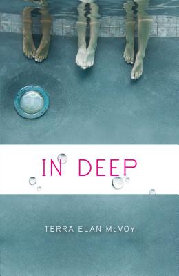 In Deep By Terra Elan McVoy Cover Image