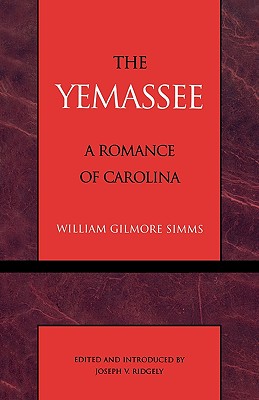 The Yemassee (Masterworks of Literature)