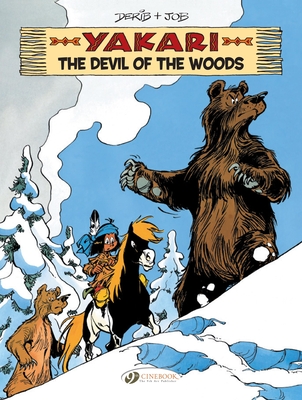 The Devil of the Woods (Yakari #19) By Job, Derib (Illustrator) Cover Image