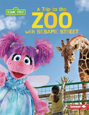 A Trip to the Zoo with Sesame Street (R) (Sesame Street (R) Field Trips)