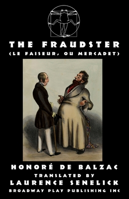 The Fraudster By Honore De Balzac, Laurence Senelick (Translator) Cover Image
