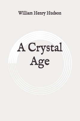 A Crystal Age: Original Cover Image