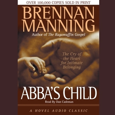 Abba's Child: The Cry of the Heart for Intimate Belonging Cover Image
