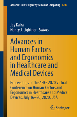 Advances in Human Factors and Ergonomics in Healthcare and Medical ...