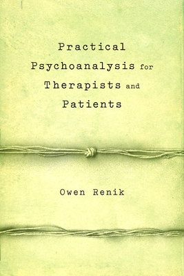 Practical Psychoanalysis for Therapists and Patients Cover Image