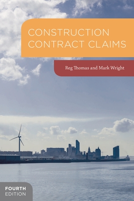Construction Contract Claims (Building and Surveying #58) By Reg Thomas, Mark Wright Cover Image