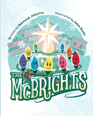 The McBrights By Makennah Johnston, Adam Beehn (Illustrator) Cover Image