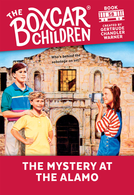 The Mystery at the Alamo (The Boxcar Children Mysteries #58) Cover Image