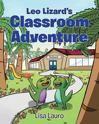 Leo Lizard's Classroom Adventure Cover Image
