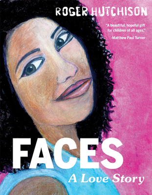Faces: A Love Story By Roger Hutchison Cover Image