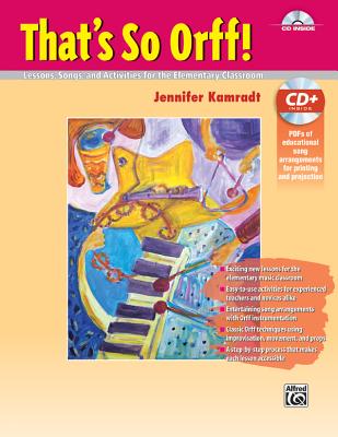 That's So Orff!: Lessons, Songs and Activities for the Elementary Classroom, Book & Online PDF Cover Image