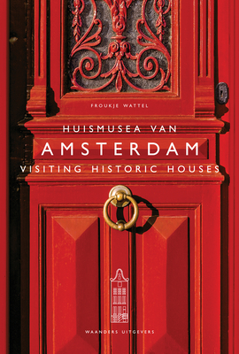 Visiting Historic Houses in Amsterdam Cover Image
