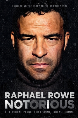 Notorious By Raphael Rowe Cover Image