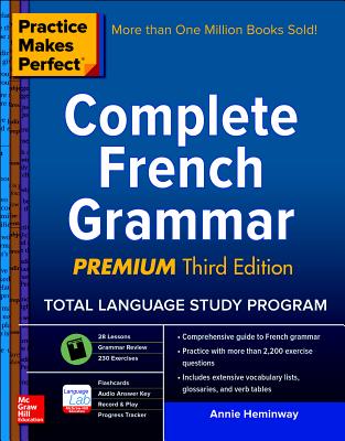 Practice Makes Perfect: Complete French Grammar (Practice Makes Perfect (McGraw-Hill)) Cover Image