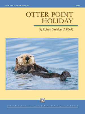 Otter Point Holiday: Conductor Score By Robert Sheldon (Composer) Cover Image