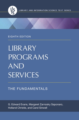 Library Programs and Services: The Fundamentals (Library and Information Science Text)
