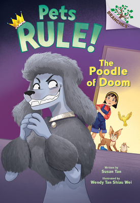 The Poodle of Doom: A Branches Book (Pets Rule! #2) Cover Image