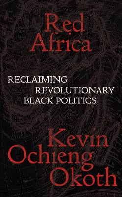 Red Africa: Reclaiming Revolutionary Black Politics (Salvage Editions) Cover Image