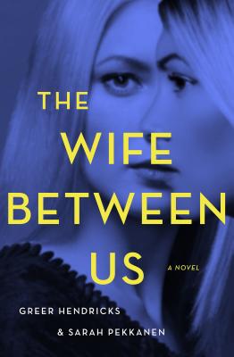 The Wife Between Us Cover Image