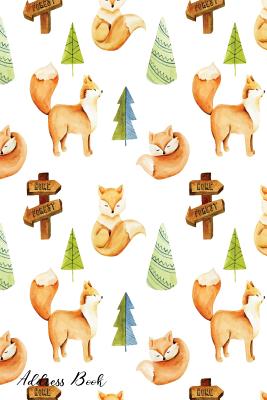 Address Book: For Contacts, Addresses, Phone, Email, Note, Emergency Contacts, Alphabetical Index With Cute Foxes Watercolor Pattern Cover Image