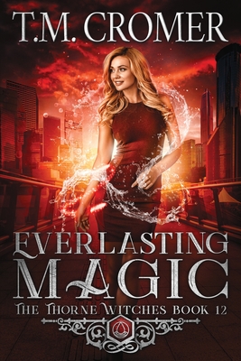 Everlasting Magic (Thorne Witches #12)