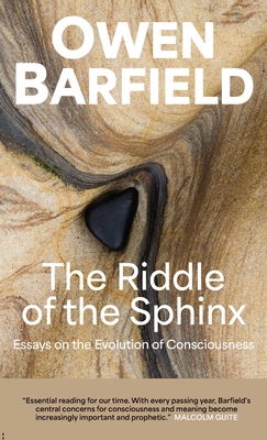 The Riddle of the Sphinx: Essays on the Evolution of Consciousness Cover Image