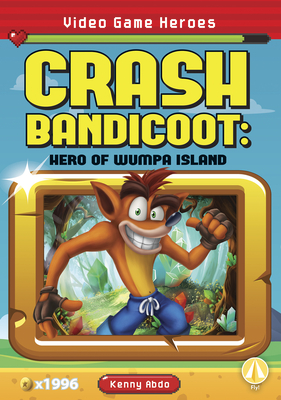 Crash Bandicoot: Hero of Wumpa Island Cover Image