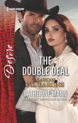 Cover for The Double Deal (Alaskan Oil Barons #2)