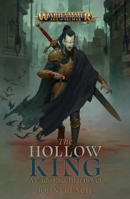 The  Hollow King (Warhammer: Age of Sigmar) By John French Cover Image