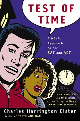 Test Of Time: A Novel Approach to the SAT and ACT Cover Image