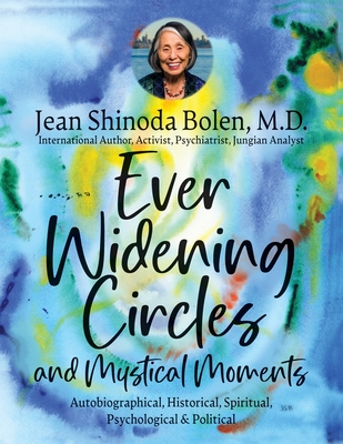 Ever Widening Circles & Mystical Moments: Autobiographical