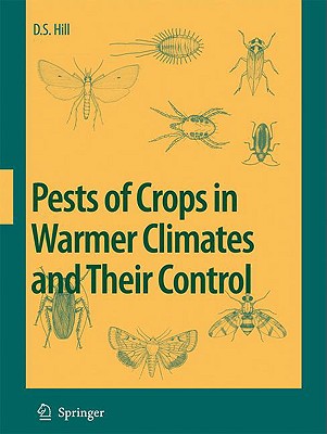 Pests of Crops in Warmer Climates and Their Control Cover Image