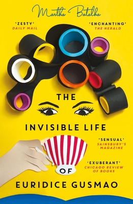 The Invisible Life of Euridice Gusmao: The International Bestseller, now a major motion picture By Martha Batalha, Eric M. B. Becker (Translated by) Cover Image