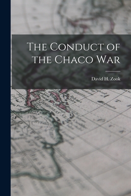 The Conduct of the Chaco War Cover Image
