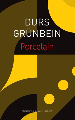 Porcelain: Poem on the Downfall of My City (The Seagull Library of German Literature) Cover Image