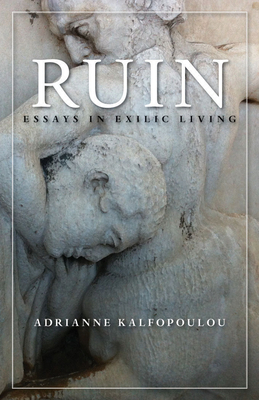 Ruin: Essays in Exilic Living Cover Image