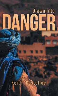 Drawn Into Danger: Living on the Edge in the Sahara Cover Image