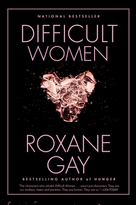 Difficult Women By Roxane Gay Cover Image