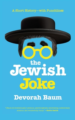 The Jewish Joke: A Short History?with Punchlines Cover Image