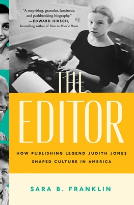 The Editor: How Publishing Legend Judith Jones Shaped Culture in America Cover Image