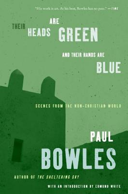 Their Heads Are Green and Their Hands Are Blue: Scenes from the Non-Christian World Cover Image